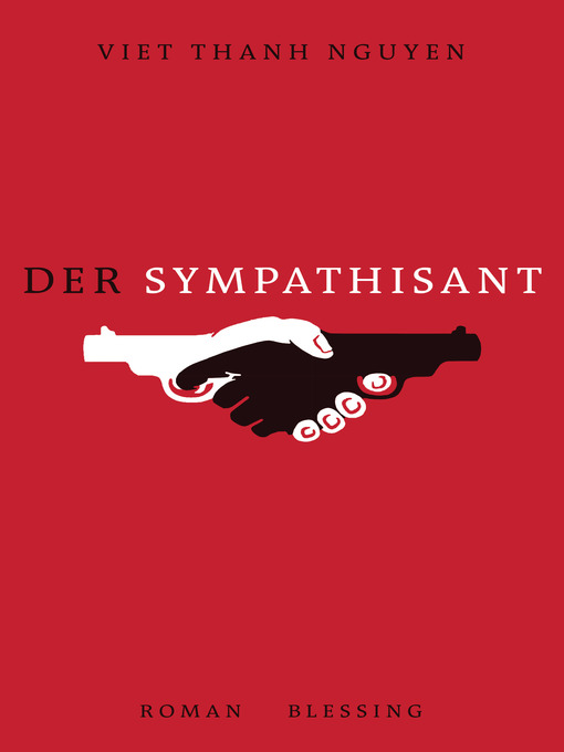 Titeldetails für Der Sympathisant nach Viet Thanh Nguyen - Verfügbar